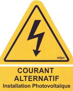 Etiquette Adhésive "Courant Alternatif Installation Photovoltaique"